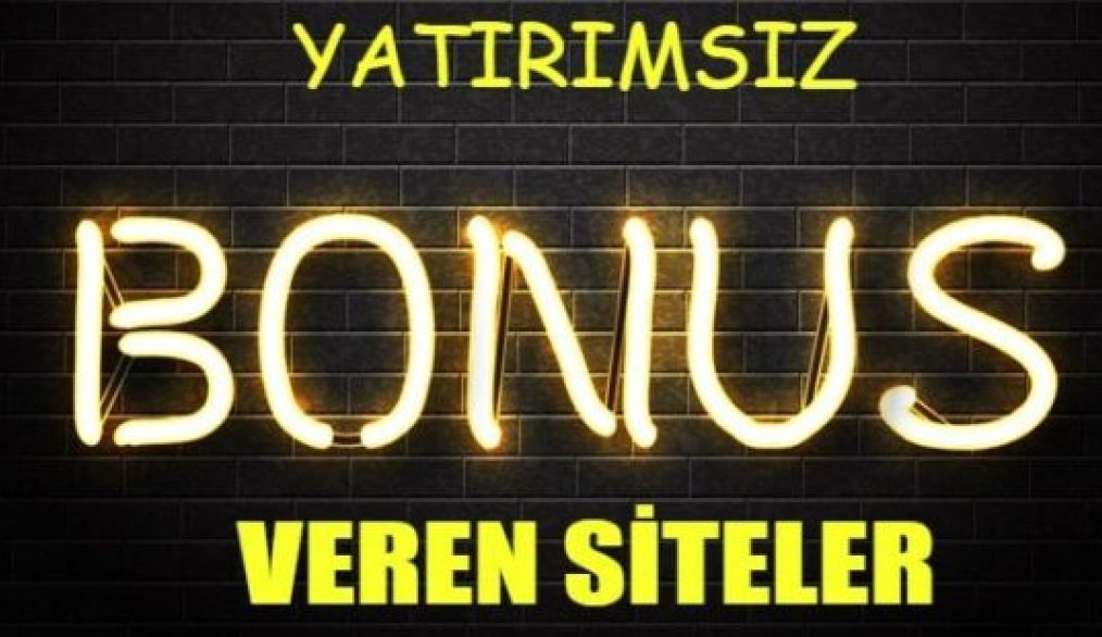 Deneme Bonusu Veren Siteler 2021 Yatırımsız