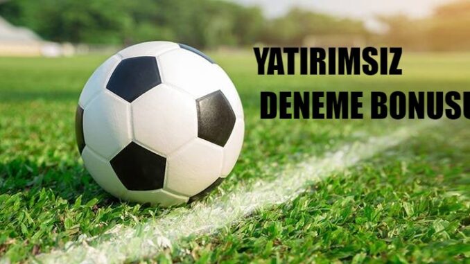Yatırımsız bonus al