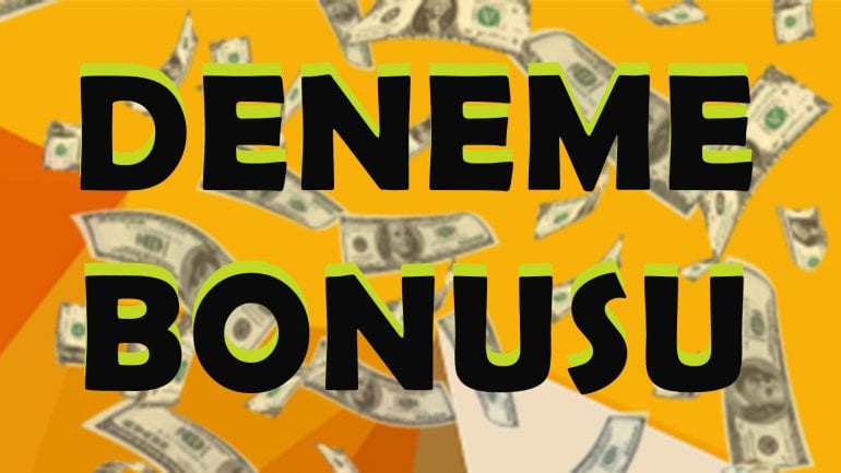 Deneme Bonusu