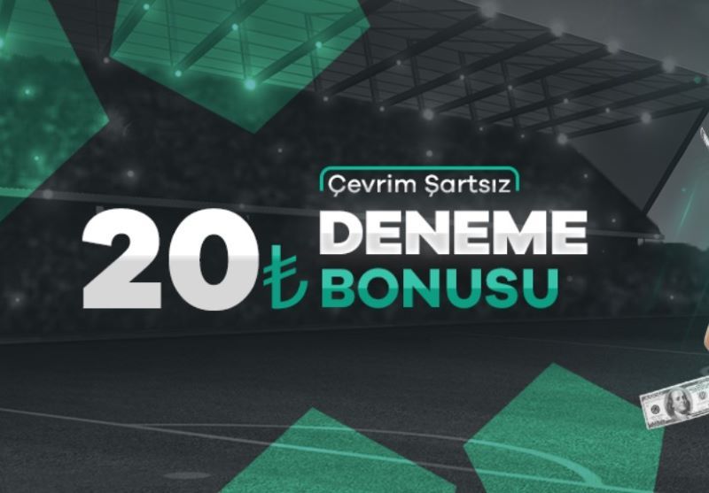 Çevrim şartsız deneme bonusu 2021