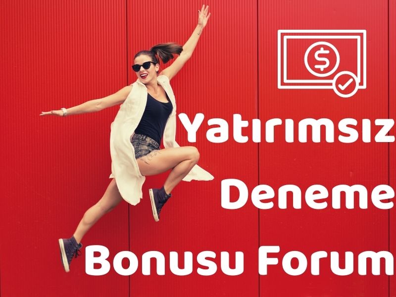 Deneme Bonusu Paylaşılan Forumlar