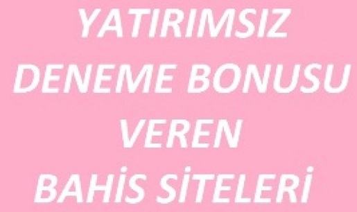 Bedava deneme bonusu 2021