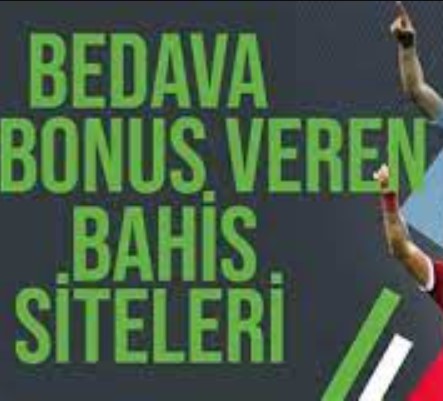 2022 Bedava Bonus Veren Bahis Siteleri