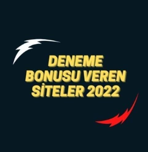 Deneme bonusu yatırım şartı yok 2022