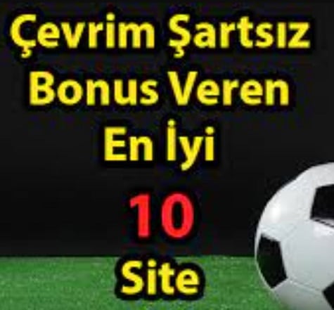 Çevrim Şartsız Bonus