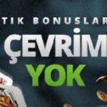 Çevrim şartsız yatırımsız bonus 2022